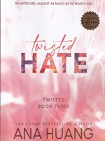 Twisted Hate (شومیز)  | آنا هوانگ