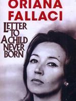 Letter to a Child Never Born  | اوریانا فالاچی