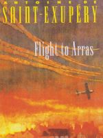 Flight To Arras  | آنتوان دو سنت اگزوپری