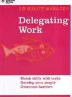 Delegating Work  | هاروارد بیزینس ریویو