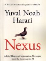 Nexus: A Brief History of Information Networks from the Stone  | یووال نوح هراری