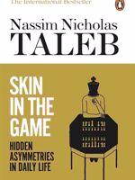 Skin in the Game Hidden Asymmetries in Daily Life

 | نسیم نیکلاس طالب