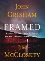 Framed Astonishing True Stories of Wrongful Convictions | جان گریشام