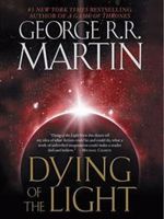 Dying Of The Light  | جرج آر آر مارتین