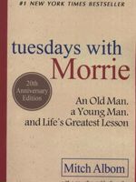 Tuesdays with Morrie An Old Man, a Young Man, and Life's Greatest Lesson | میچ آلبوم