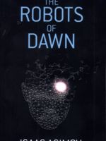 The Robots of Dawn  | آیزاک آسیموف