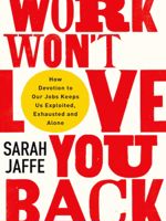 Work Won't Love You Back  | سارا جفه