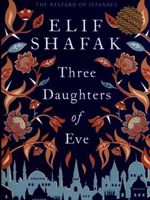 Three Daughters of Eve  | الیف شافاک