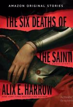 The Six Deaths of the Saint