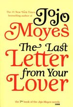 The Last Letter From Your Lover (Jojo Moyes 7)