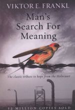 Man's Search for Meaning