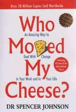 Who Moved My Cheese?