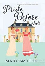 Pride Before a Fall: A Variation of Jane Austen's Pride and Prejudice