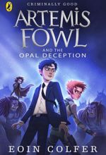 Artemis Fowl and The Opal Deception