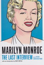 Marilyn Monroe: The Last Interview