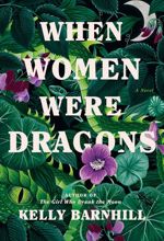 When Women Were Dragons