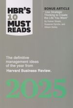 HBR's 10 Must Reads 2025