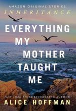 Everything My Mother Taught Me