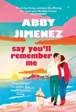Say You'll Remember Me
