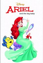 Walt Disney 31: Ariel And The Big Baby
