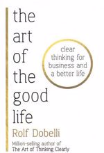 The art of the good life