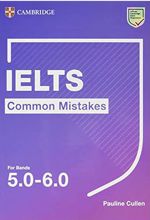 IELTS Common Mistakes For Bands 5.0-6.0