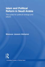 جلد کتاب Islam and Political Reform in Saudi Arabia