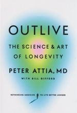 کتاب Outlive: The Science & Art of Longevity