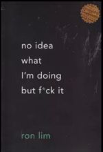 جلد کتاب No Idea What I'm Doing But F**k It