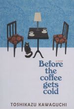 کتاب Before the Coffee Gets Cold