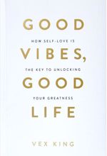 کتاب Good Vibes, Good Life