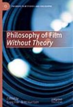 جلد کتاب Philosophy of Film Without Theory