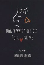 کتاب Don't Wait Til I Die To Love Me