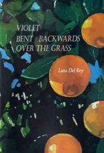 کتاب Violet Bent Backwards Over the Grass