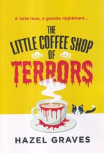 The Little Coffee Shop of Terrors