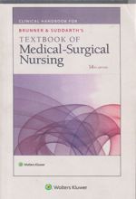 Clinical Handbook for Brunner & Suddarth's Textbook of Medical-Surgical Nursing