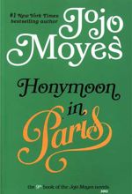 Honeymoon in Paris (Jojo Moyes 9)