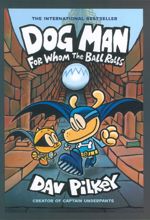 Dog Man: For Whom the Ball Rolls