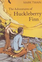 The Adventures of Huckleberry Finn