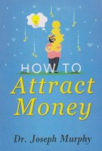 How To Attract Money