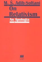 On Relativism: An Apologia