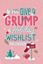 If You Give a Grump a Holiday Wishlist