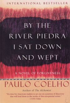 By the River Piedra I Sat Down and Wept