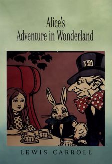 Alice’s Adventures in Wonderland
