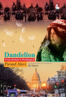 Dandelion From Kirkuk to Washington (قاصدک)