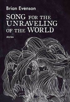 Song for the Unraveling of the World
