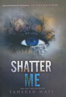 Shatter Me