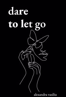 Dare To Let Go