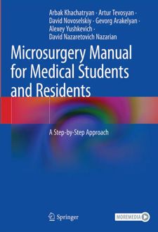 Microsurgery Manual for Medical Students and Residents