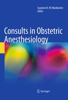 Consults in Obstetric Anesthesiology